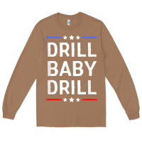 Toasted Coconut drill baby drill t shirt support usa energy independence t shirt Long Sleeve Tee - linhVisuals