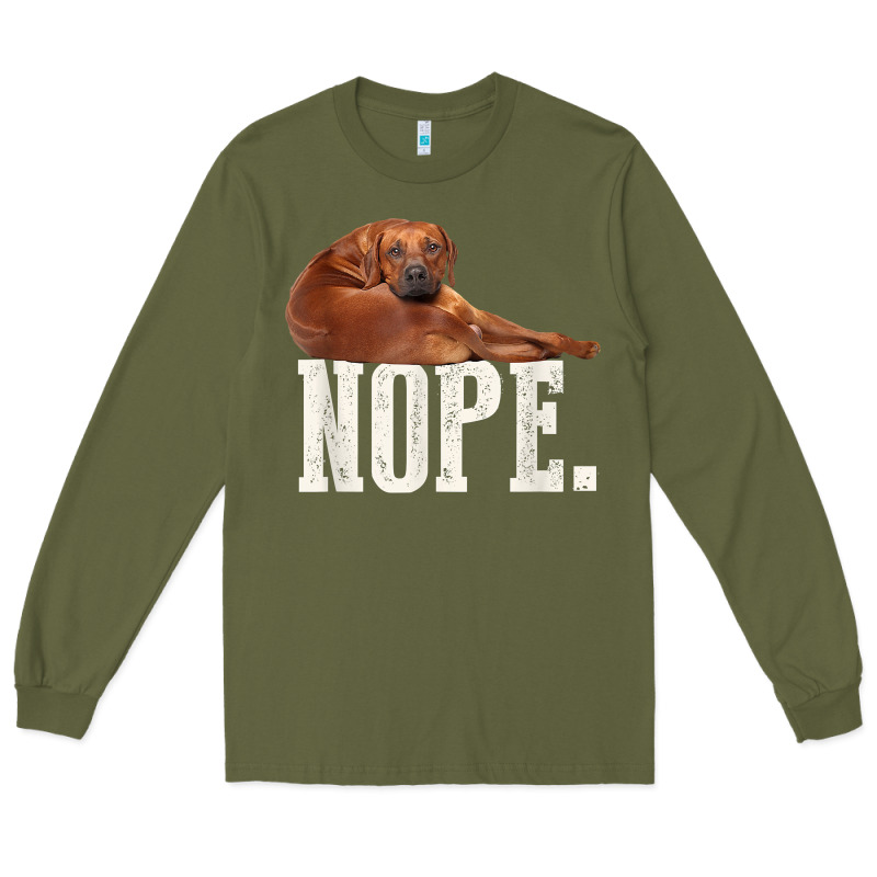 Nope Lazy Rhodesian Ridgeback T Shirt Dog Lover Gift Tee Long Sleeve Tee by linhVisuals | Teevron