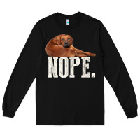 Black nope lazy rhodesian ridgeback t shirt dog lover gift tee Long Sleeve Tee - linhVisuals
