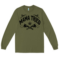 Army Green mama tried guns Long Sleeve Tee - linhVisuals