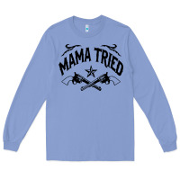 Colony Blue mama tried guns Long Sleeve Tee - linhVisuals