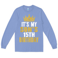 Colony Blue it's my son's 15th birthday 15 years old boy t shirt Long Sleeve Tee - linhVisuals