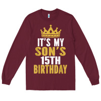 Burgundy it's my son's 15th birthday 15 years old boy t shirt Long Sleeve Tee - linhVisuals