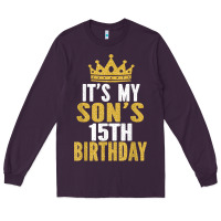 Plum it's my son's 15th birthday 15 years old boy t shirt Long Sleeve Tee - linhVisuals