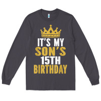Smoke it's my son's 15th birthday 15 years old boy t shirt Long Sleeve Tee - linhVisuals