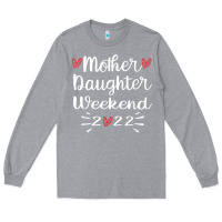 Heather Grey mother daughter weekend 2022 girls trip family vacation t shirt Long Sleeve Tee - linhVisuals