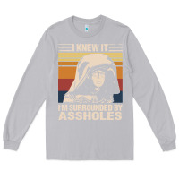 Moon Dust i knew it im surrounded by assholes Long Sleeve Tee - linhVisuals