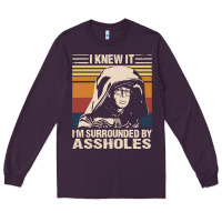Plum i knew it im surrounded by assholes Long Sleeve Tee - linhVisuals