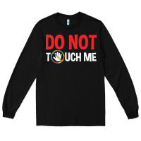 Black do not touch me autism kid Long Sleeve Tee - linhVisuals