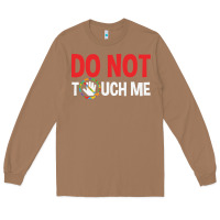Toasted Coconut do not touch me autism kid Long Sleeve Tee - linhVisuals