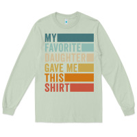 Matcha my favorite daughter gave me this shirt father's day pullover hoodie Long Sleeve Tee - linhVisuals