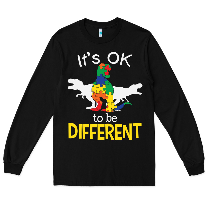 It’s Ok To Be Different Autism Dinosaur Long Sleeve Tee by linhVisuals | Teevron