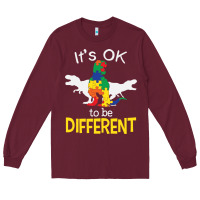 Burgundy it’s ok to be different autism dinosaur Long Sleeve Tee - linhVisuals