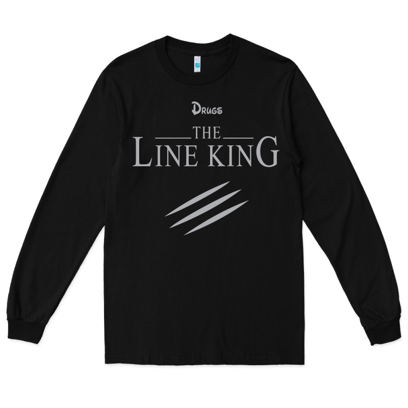 Funny Drugs The Line King Design Long Sleeve Tee by linhVisuals | Teevron