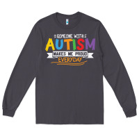 Smoke someone with autism makes me proud Long Sleeve Tee - linhVisuals