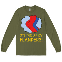 Army Green stupid sexy flanders! Long Sleeve Tee - linhVisuals