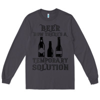 Smoke womens funny beer now there's a temporary solution drinking design v n Long Sleeve Tee - linhVisuals