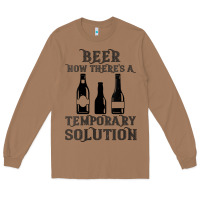 Toasted Coconut womens funny beer now there's a temporary solution drinking design v n Long Sleeve Tee - linhVisuals
