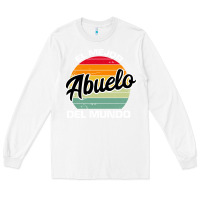 White el mejor abuelo del mundo grandfather sweatshirt Long Sleeve Tee - linhVisuals
