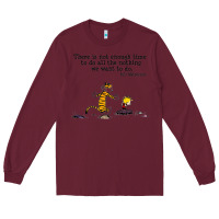 Burgundy newcalvin and hobbes quote 10 Long Sleeve Tee - linhVisuals