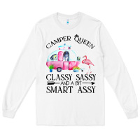 White newcamper queen classy sassy and a bit smart assy Long Sleeve Tee - linhVisuals