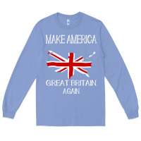 Colony Blue make america great britain again funny uk us Long Sleeve Tee - linhVisuals