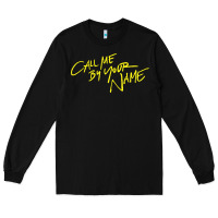 Black Call Me By Your Name Long Sleeve Tee - linhVisuals