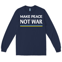 Navy make peace not war Long Sleeve Tee - linhVisuals