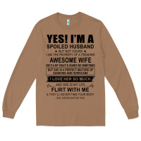 Yes I'm A Spoiled Husband ..awesome Wife T Shirt Long Sleeve Tee | Teevron