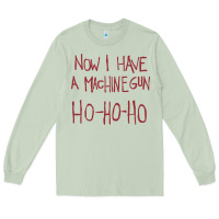 Matcha now i have a machine gun. ho ho ho Long Sleeve Tee - linhVisuals