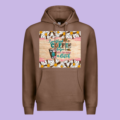 I Pretend Coffee Helps But I'm Still A Bitch Premium Hoodie Designed By Artiststas