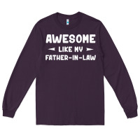 Plum awesome like my father in law funny fathers day gift men wom t shirt Long Sleeve Tee - linhVisuals