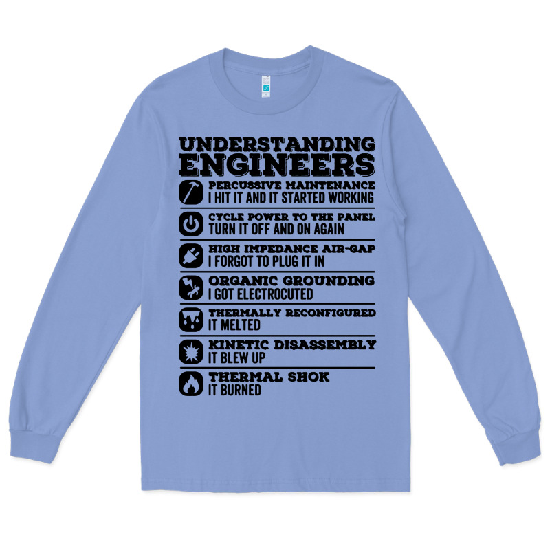 Understanding Engineers Funny Long Sleeve Tee by linhVisuals | Teevron