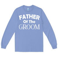 Colony Blue father of the groom t shirt wedding gift Long Sleeve Tee - linhVisuals