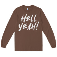 Chestnut hell yeah! Long Sleeve Tee - linhVisuals