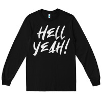 Black hell yeah! Long Sleeve Tee - linhVisuals