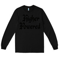 Black higher powered   alcoholics anonymous slogans Long Sleeve Tee - linhVisuals