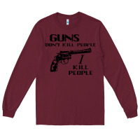 Burgundy guns dont kill people i kill people 1996 Long Sleeve Tee - linhVisuals