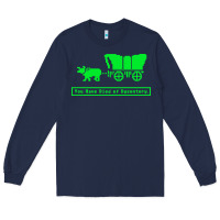 Navy you have died of dysentery oregon trail Long Sleeve Tee - linhVisuals