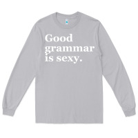 Moon Dust good grammar is sexy Long Sleeve Tee - linhVisuals