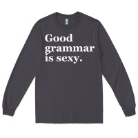 Smoke good grammar is sexy Long Sleeve Tee - linhVisuals