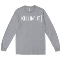 Heather Grey killin' it t Long Sleeve Tee - linhVisuals