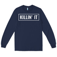 Navy killin' it t Long Sleeve Tee - linhVisuals