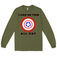 Army Green i can do this all day graphic mens & womens t shirt Long Sleeve Tee - linhVisuals