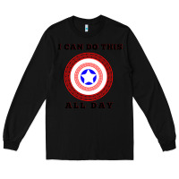 Black i can do this all day graphic mens & womens t shirt Long Sleeve Tee - linhVisuals