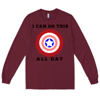 Burgundy i can do this all day graphic mens & womens t shirt Long Sleeve Tee - linhVisuals