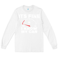 White Empty gas gauge it’s fine i know my car low fuel joke Long Sleeve Tee - linhVisuals