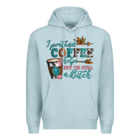 Blue Mist i pretend coffee helps but i'm still a bitch Premium Hoodie - Artiststas