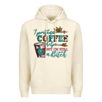 Sandshell i pretend coffee helps but i'm still a bitch Premium Hoodie - Artiststas