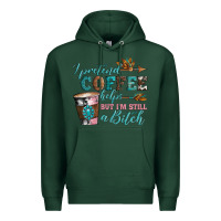 Sports Green i pretend coffee helps but i'm still a bitch Premium Hoodie - Artiststas